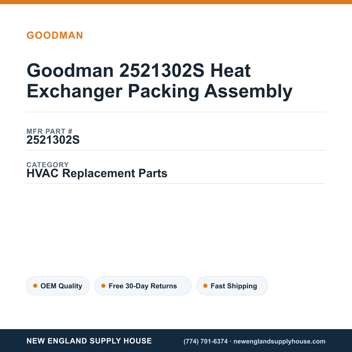 Goodman 2521302S Heat Exchanger Packing Assembly — New England Supply House spec card [NESH-SPEC-CARD-V2]
