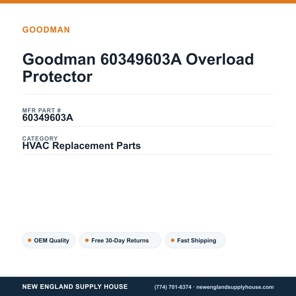 Goodman 60349603A Overload Protector — New England Supply House spec card [NESH-SPEC-CARD-V2]