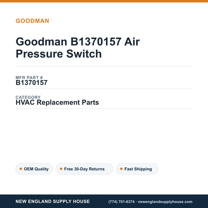 Goodman B1370157 Air Pressure Switch — New England Supply House spec card [NESH-SPEC-CARD-V2]