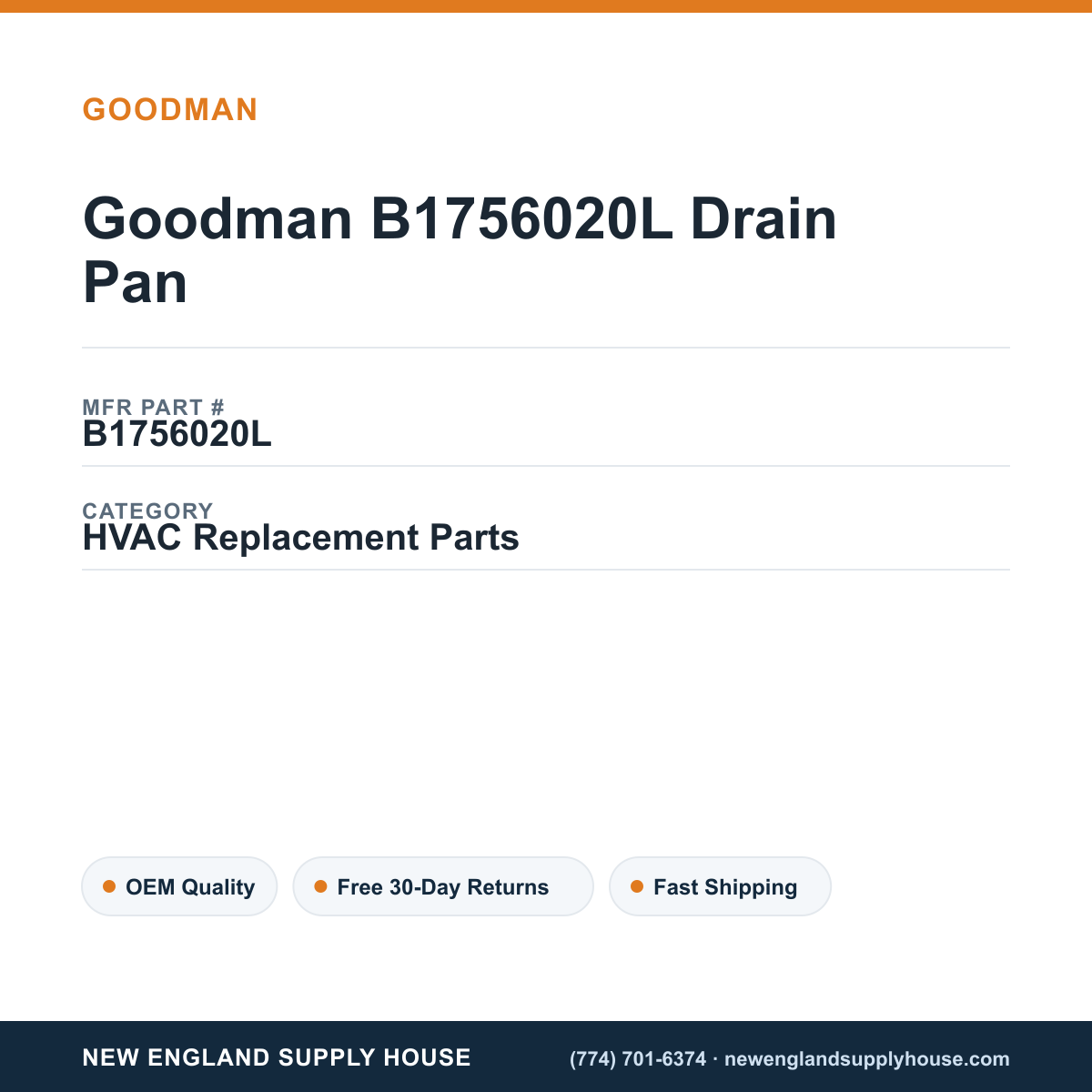 Goodman B1756020L Drain Pan — New England Supply House spec card [NESH-SPEC-CARD-V2]