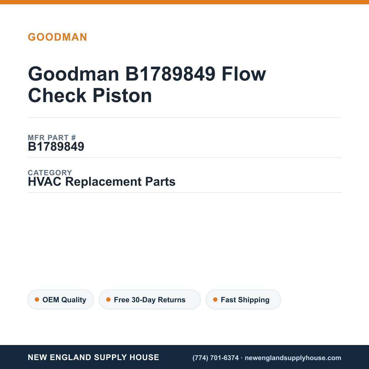 Goodman B1789849 Flow Check Piston — New England Supply House spec card [NESH-SPEC-CARD-V2]
