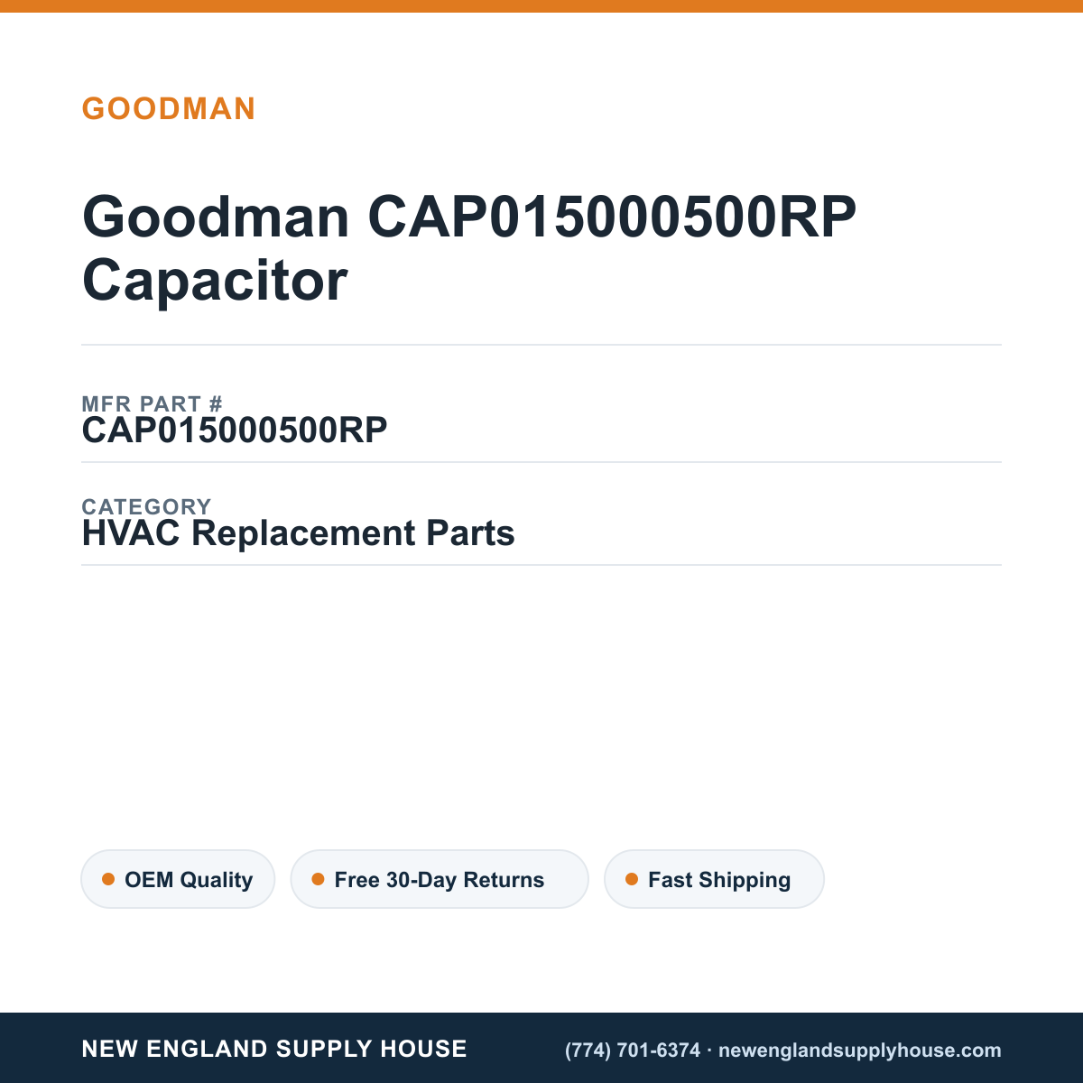 Goodman CAP015000500RP Capacitor — New England Supply House spec card [NESH-SPEC-CARD-V2]