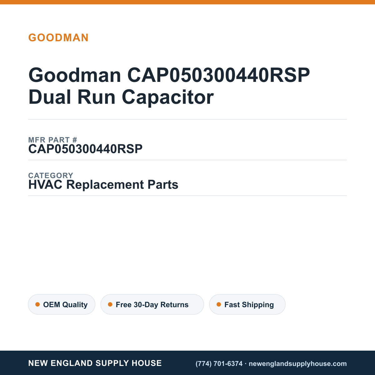 Goodman CAP050300440RSP Dual Run Capacitor — New England Supply House spec card [NESH-SPEC-CARD-V2]