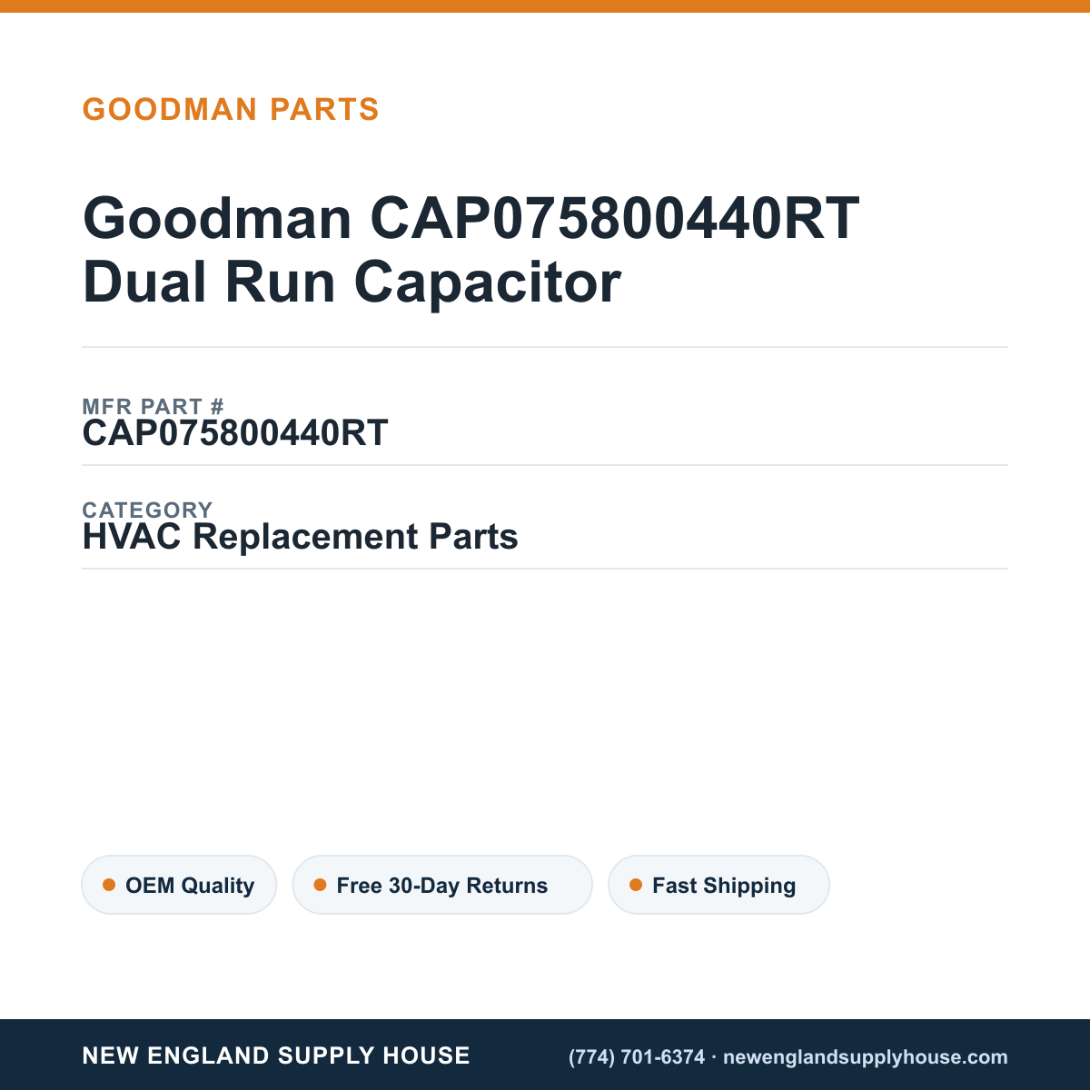 Goodman CAP075800440RT Dual Run Capacitor — New England Supply House spec card [NESH-SPEC-CARD-V2]
