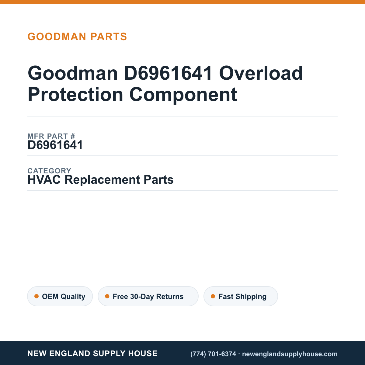 Goodman D6961641 Overload Protection Component — New England Supply House spec card [NESH-SPEC-CARD-V2]