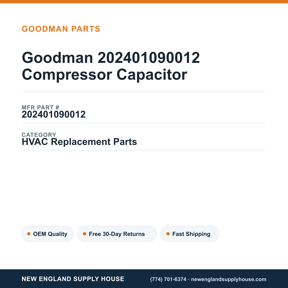 Goodman 202401090012 Compressor Capacitor — New England Supply House spec card [NESH-SPEC-CARD-V2]