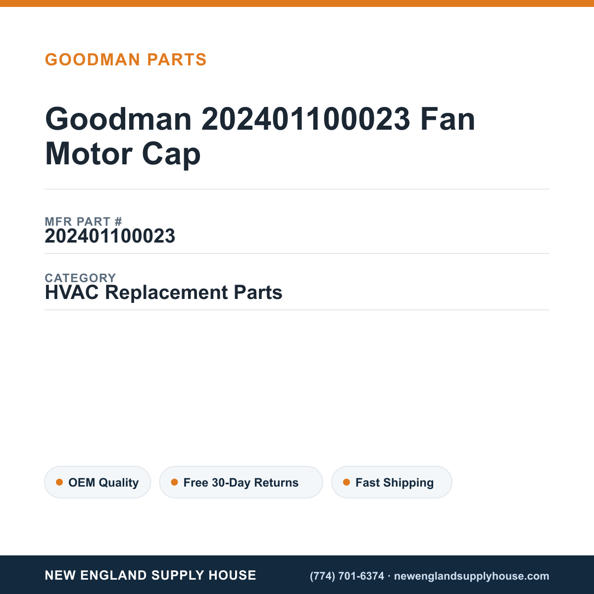 Goodman 202401100023 Fan Motor Cap — New England Supply House spec card [NESH-SPEC-CARD-V2]