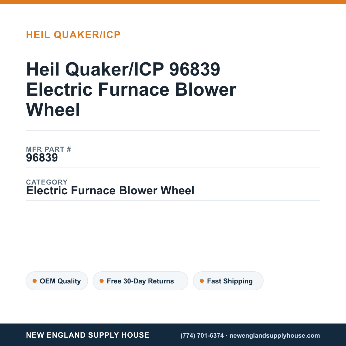 Heil Quaker/ICP 96839 Electric Furnace Blower Wheel — New England Supply House spec card [NESH-SPEC-CARD-V2]