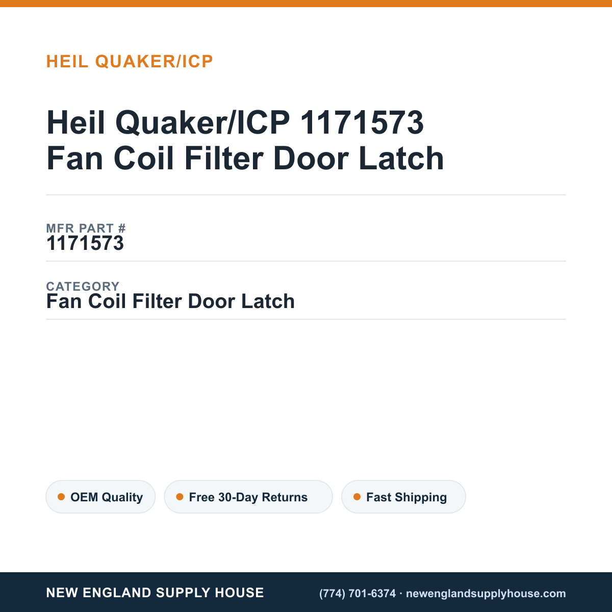 Heil Quaker/ICP 1171573 Fan Coil Filter Door Latch — New England Supply House spec card [NESH-SPEC-CARD-V2]