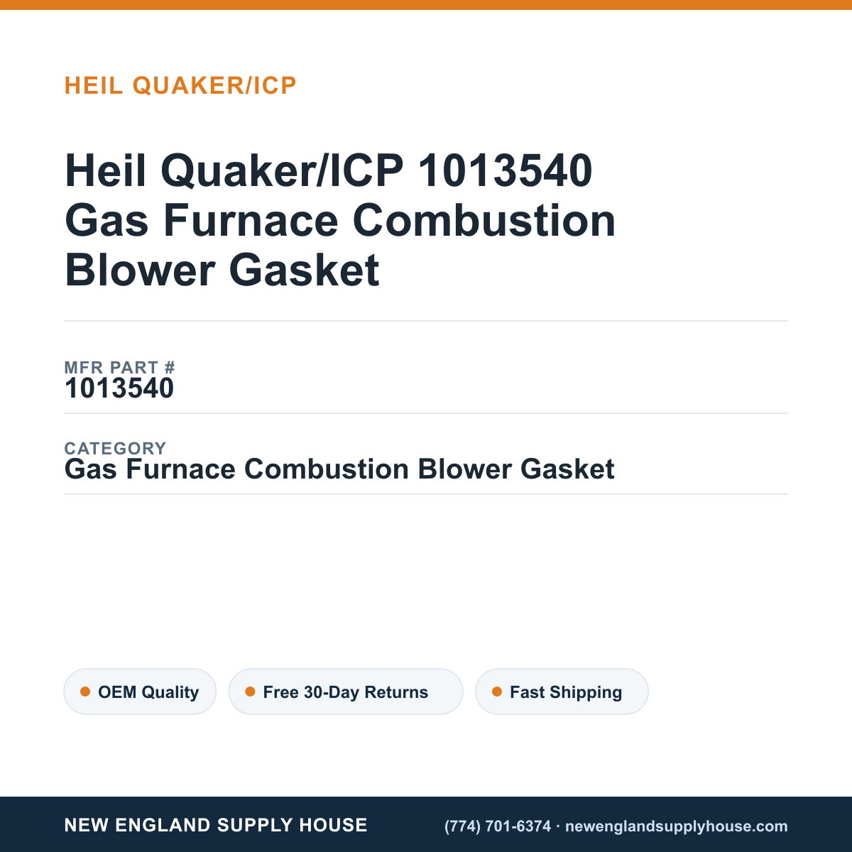 Heil Quaker/ICP 1013540 Gas Furnace Combustion Blower Gasket — New England Supply House spec card [NESH-SPEC-CARD-V2]