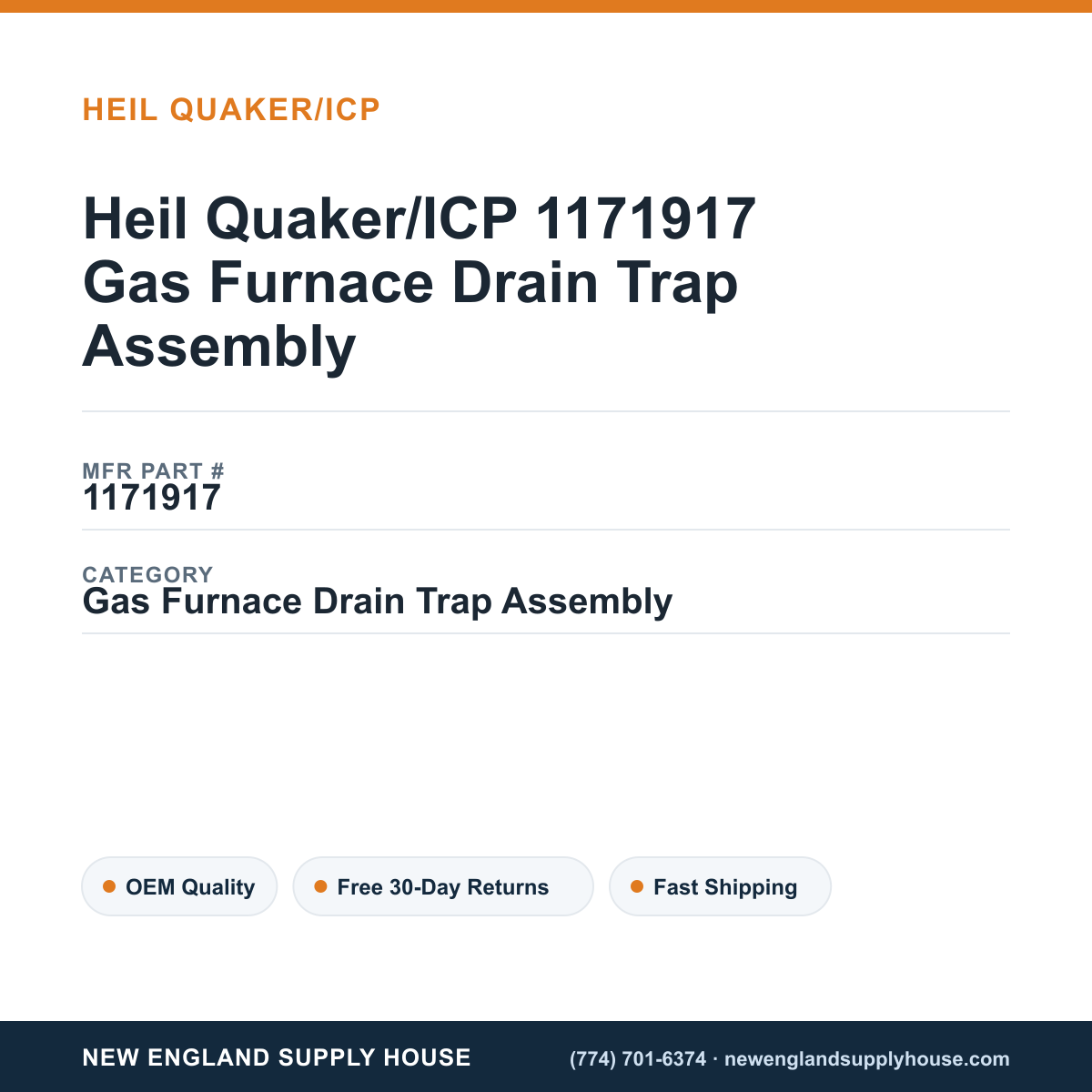 Heil Quaker/ICP 1171917 Gas Furnace Drain Trap Assembly — New England Supply House spec card [NESH-SPEC-CARD-V2]