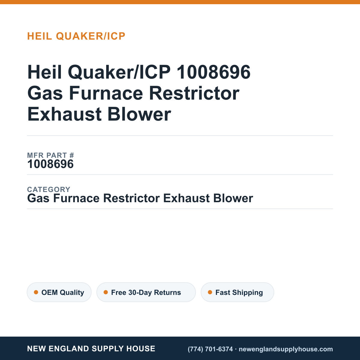 Heil Quaker/ICP 1008696 Gas Furnace Restrictor Exhaust Blower — New England Supply House spec card [NESH-SPEC-CARD-V2]