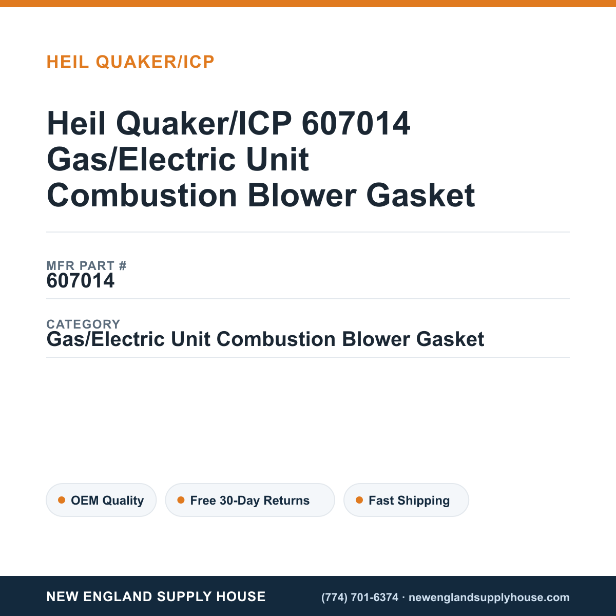 Heil Quaker/ICP 607014 Gas/Electric Unit Combustion Blower Gasket — New England Supply House spec card [NESH-SPEC-CARD-V2]