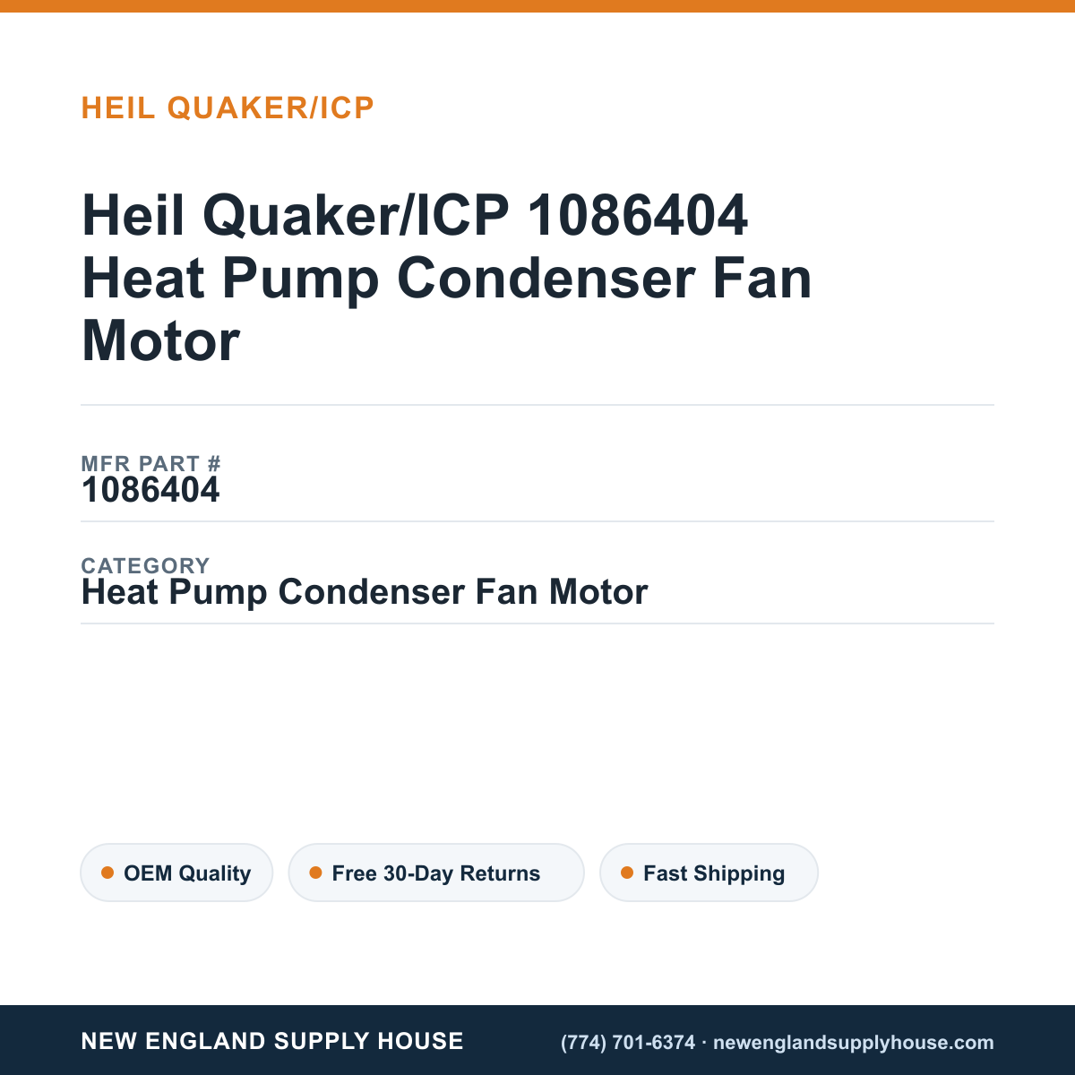 Heil Quaker/ICP 1086404 Heat Pump Condenser Fan Motor — New England Supply House spec card [NESH-SPEC-CARD-V2]