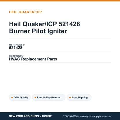 Heil Quaker/ICP 521428 Burner Pilot Igniter — New England Supply House spec card [NESH-SPEC-CARD-V2]