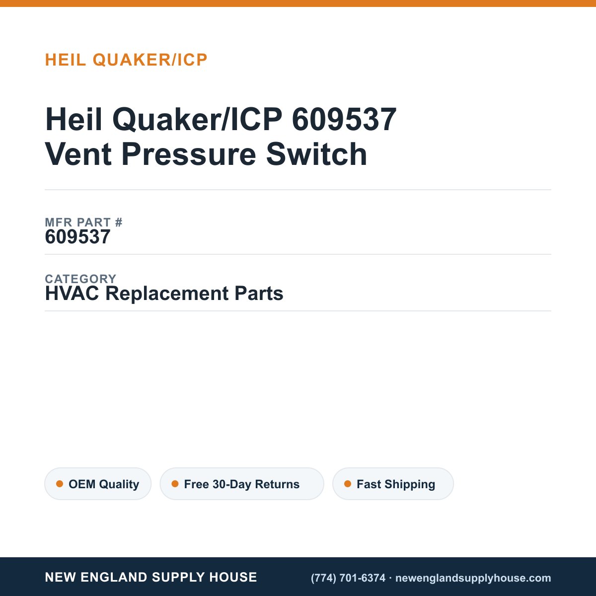 Heil Quaker/ICP 609537 Vent Pressure Switch — New England Supply House spec card [NESH-SPEC-CARD-V2]