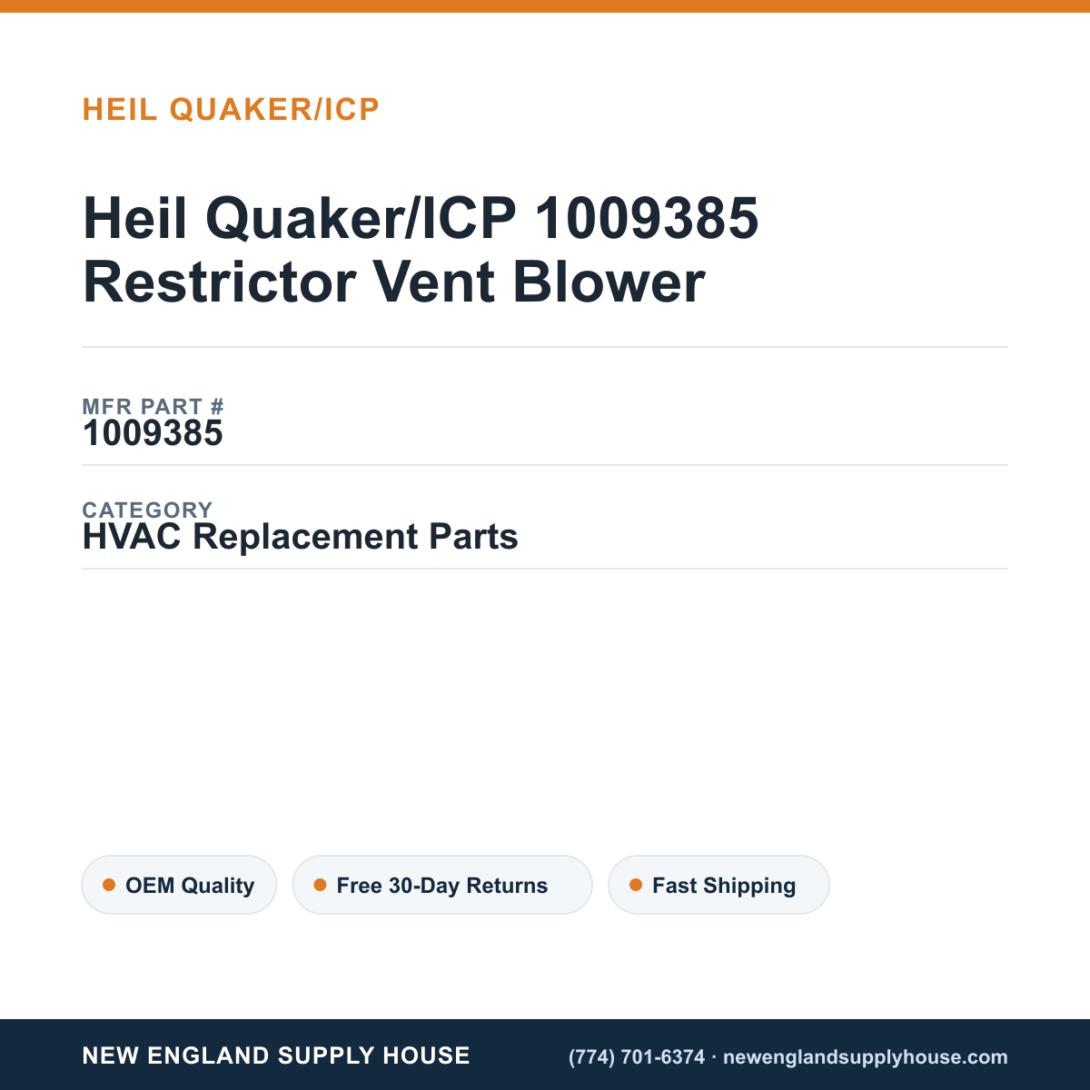 Heil Quaker/ICP 1009385 Restrictor Vent Blower — New England Supply House spec card [NESH-SPEC-CARD-V2]