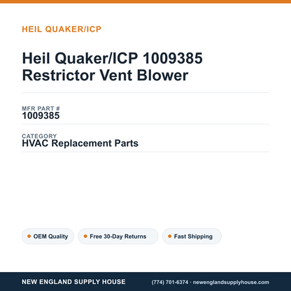 Heil Quaker/ICP 1009385 Restrictor Vent Blower — New England Supply House spec card [NESH-SPEC-CARD-V2]