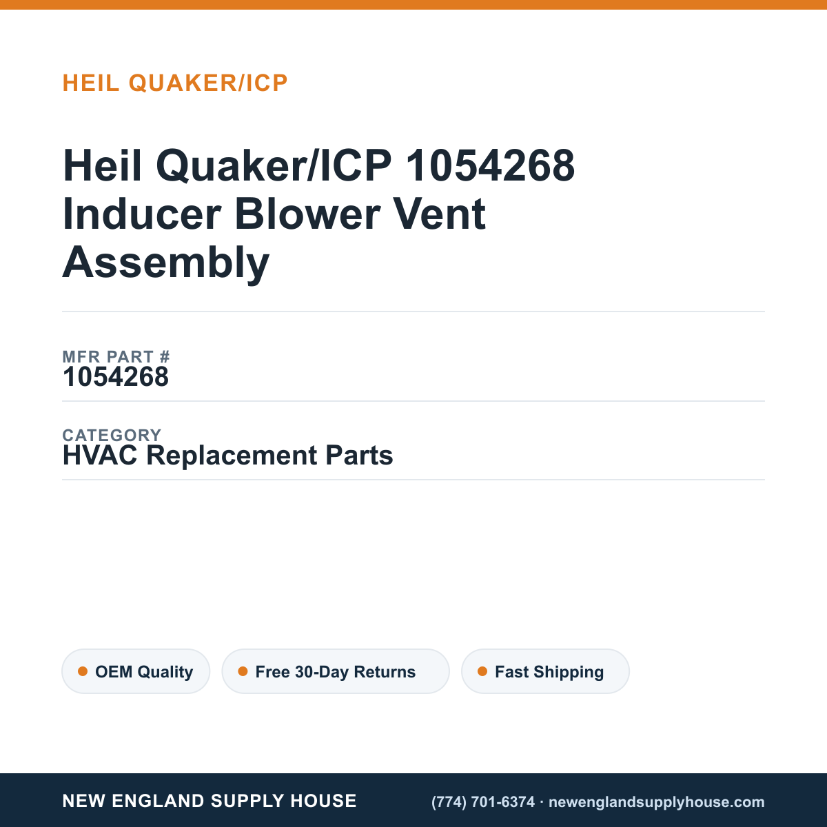 Heil Quaker/ICP 1054268 Inducer Blower Vent Assembly — New England Supply House spec card [NESH-SPEC-CARD-V2]