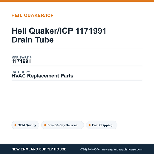Heil Quaker/ICP 1171991 Drain Tube — New England Supply House spec card [NESH-SPEC-CARD-V2]