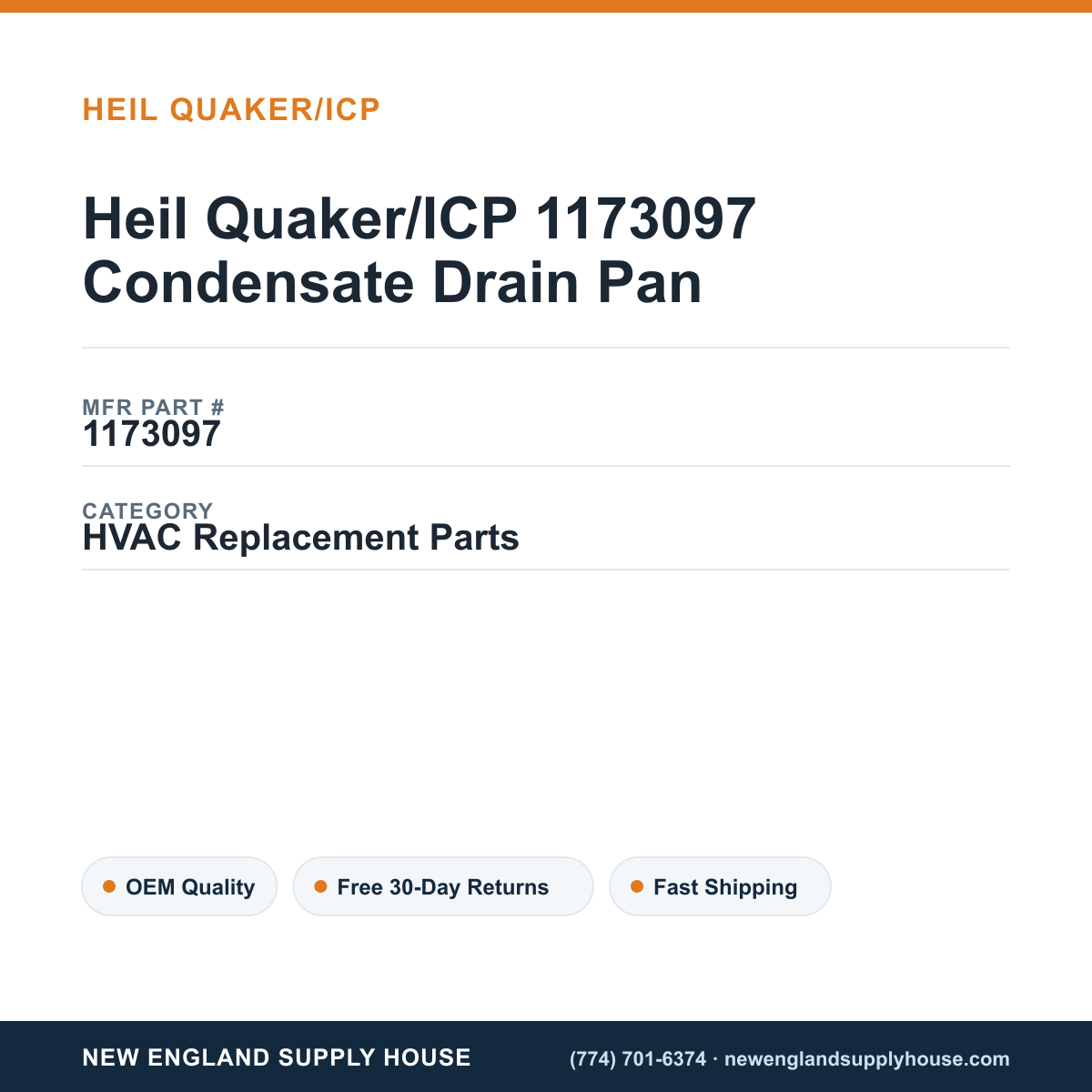 Heil Quaker/ICP 1173097 Condensate Drain Pan — New England Supply House spec card [NESH-SPEC-CARD-V2]