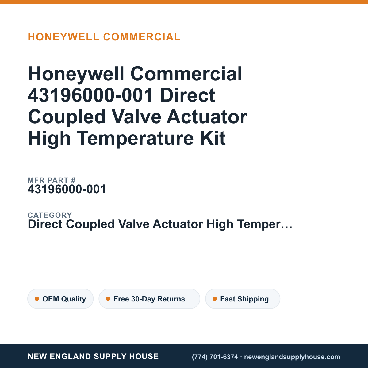 Honeywell Commercial 43196000-001 Direct Coupled Valve Actuator High Temperature Kit — New England Supply House spec card [NESH-SPEC-CARD-V2]