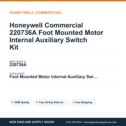 Honeywell Commercial 220736A Foot Mounted Motor Internal Auxiliary Switch Kit — New England Supply House spec card [NESH-SPEC-CARD-V2]
