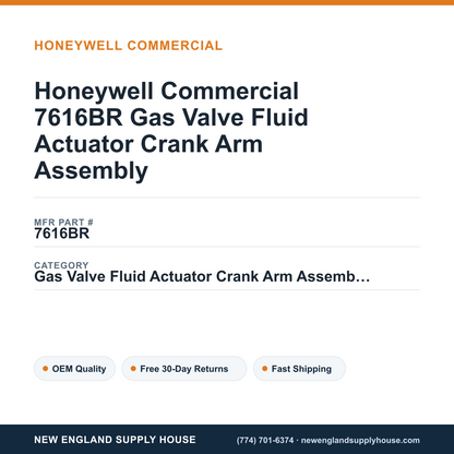 Honeywell Commercial 7616BR Gas Valve Fluid Actuator Crank Arm Assembly — New England Supply House spec card [NESH-SPEC-CARD-V2]