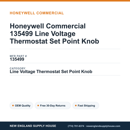 Honeywell Commercial 135499 Line Voltage Thermostat Set Point Knob — New England Supply House spec card [NESH-SPEC-CARD-V2]