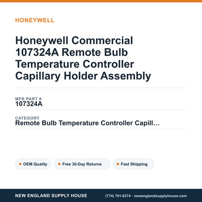 Honeywell Commercial 107324A Remote Bulb Temperature Controller Capillary Holder Assembly — New England Supply House spec card [NESH-SPEC-CARD-V2]