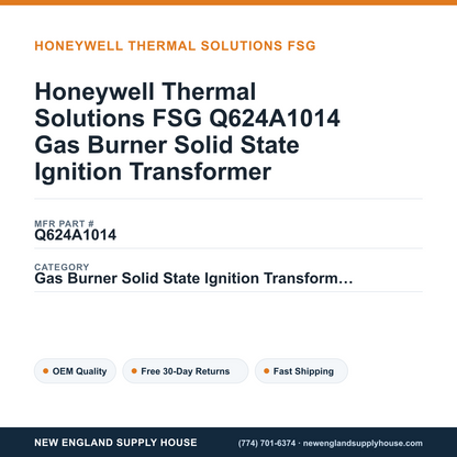 Honeywell Thermal Solutions FSG Q624A1014 Gas Burner Solid State Ignition Transformer — New England Supply House spec card [NESH-SPEC-CARD-V2]