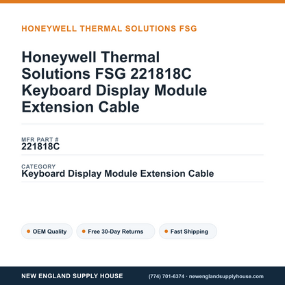 Honeywell Thermal Solutions FSG 221818C Keyboard Display Module Extension Cable — New England Supply House spec card [NESH-SPEC-CARD-V2]