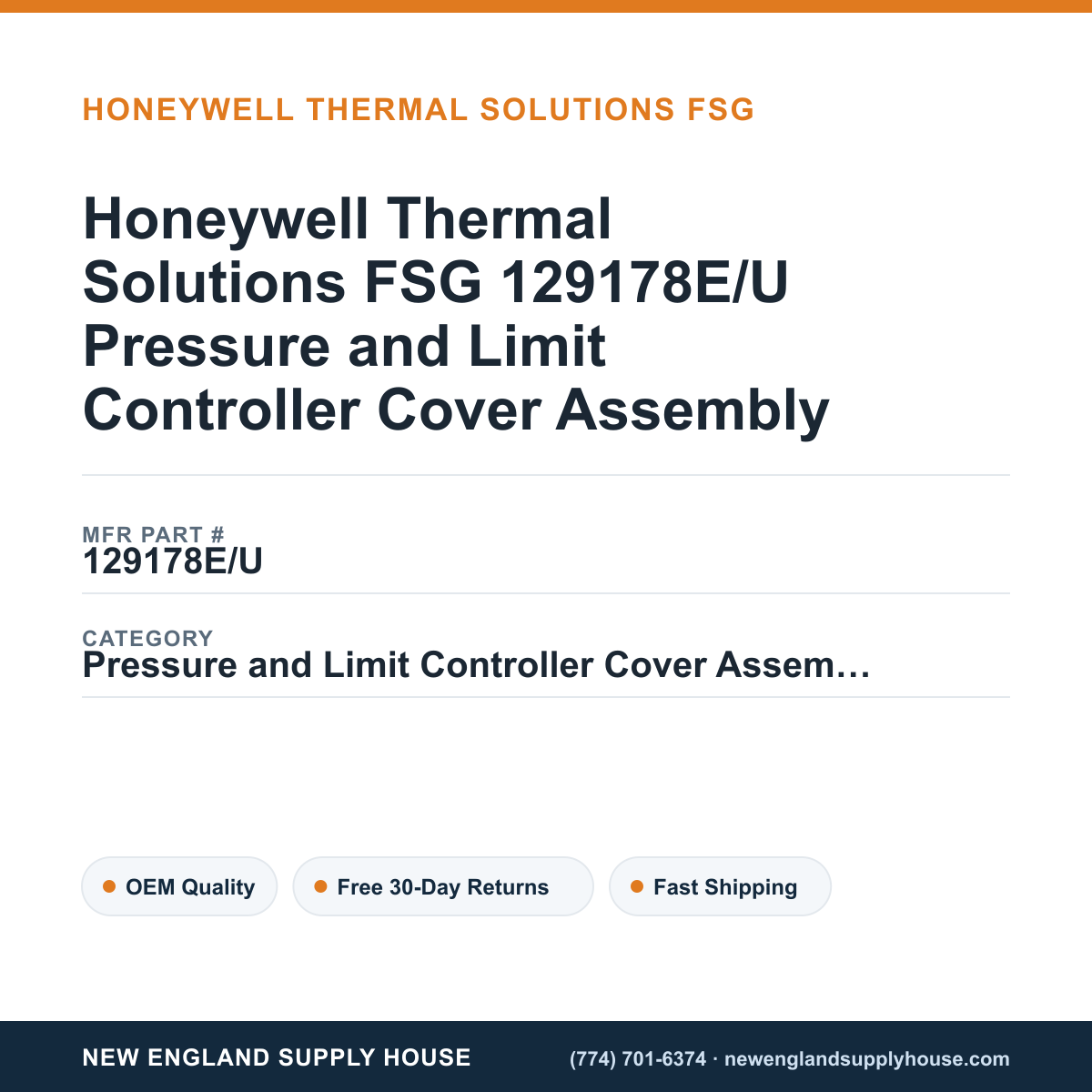 Honeywell Thermal Solutions FSG 129178E/U Pressure and Limit Controller Cover Assembly — New England Supply House spec card [NESH-SPEC-CARD-V2]