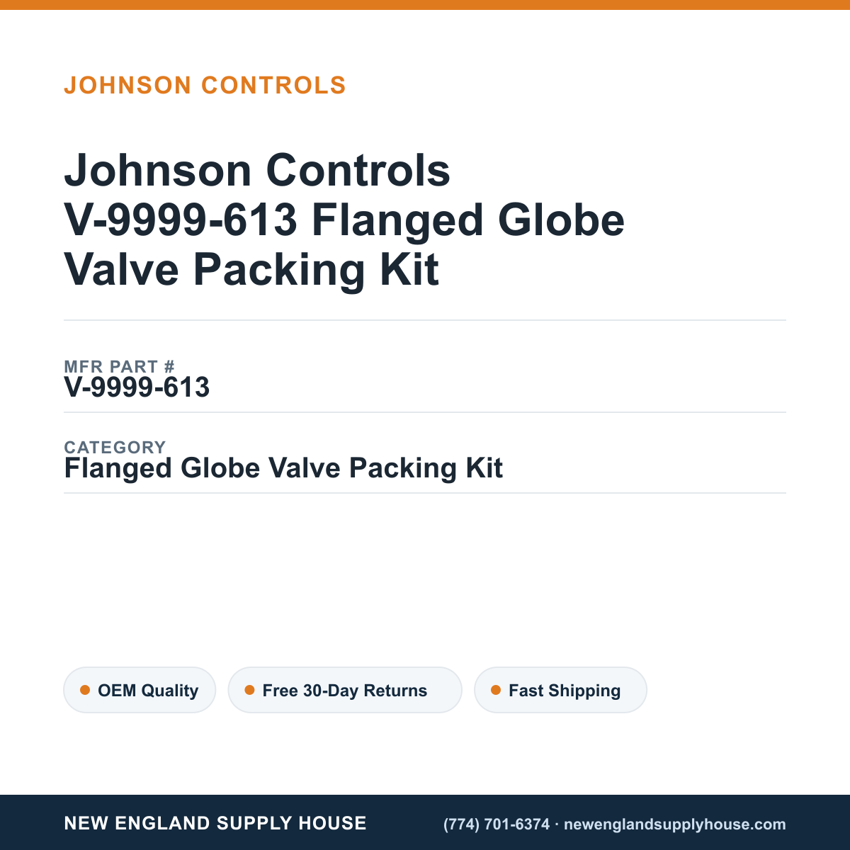 Johnson Controls V-9999-613 Flanged Globe Valve Packing Kit — New England Supply House spec card [NESH-SPEC-CARD-V2]
