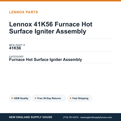 Lennox 41K56 Furnace Hot Surface Igniter Assembly — New England Supply House spec card [NESH-SPEC-CARD-V2]