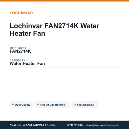 Lochinvar FAN2714K Water Heater Fan — New England Supply House spec card [NESH-SPEC-CARD-V2]