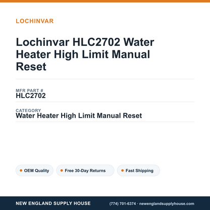 Lochinvar HLC2702 Water Heater High Limit Manual Reset — New England Supply House spec card [NESH-SPEC-CARD-V2]