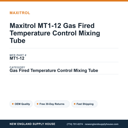 Maxitrol MT1-12 Gas Fired Temperature Control Mixing Tube — New England Supply House spec card [NESH-SPEC-CARD-V2]