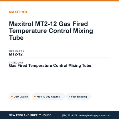 Maxitrol MT2-12 Gas Fired Temperature Control Mixing Tube — New England Supply House spec card [NESH-SPEC-CARD-V2]