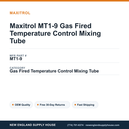 Maxitrol MT1-9 Gas Fired Temperature Control Mixing Tube — New England Supply House spec card [NESH-SPEC-CARD-V2]