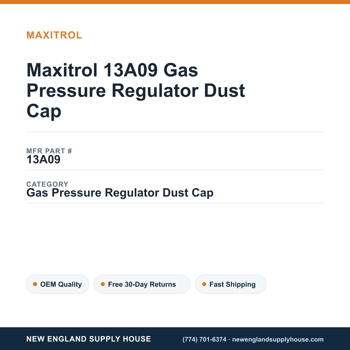 Maxitrol 13A09 Gas Pressure Regulator Dust Cap — New England Supply House spec card [NESH-SPEC-CARD-V2]