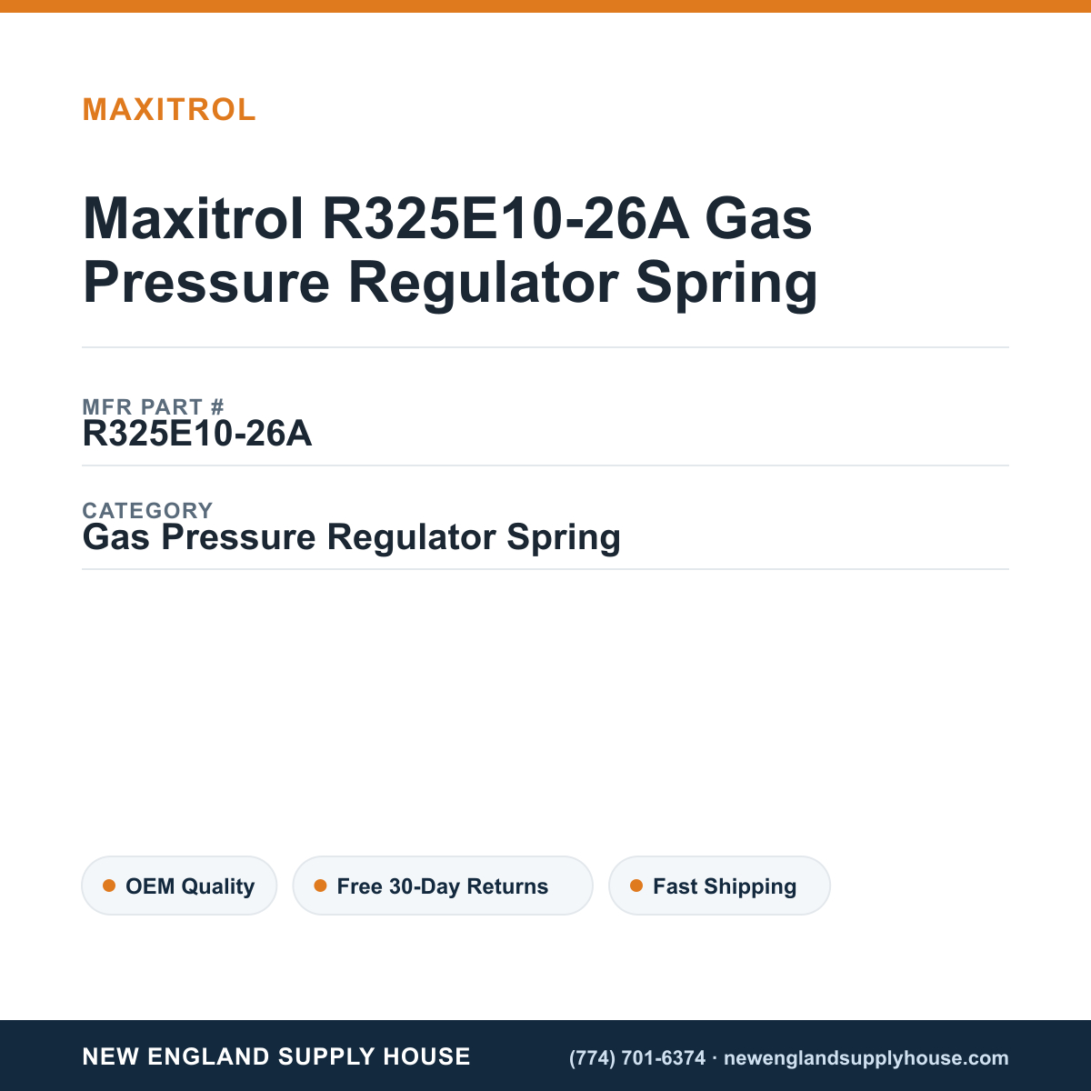 Maxitrol R325E10-26A Gas Pressure Regulator Spring — New England Supply House spec card [NESH-SPEC-CARD-V2]