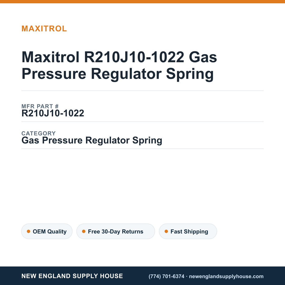 Maxitrol R210J10-1022 Gas Pressure Regulator Spring — New England Supply House spec card [NESH-SPEC-CARD-V2]