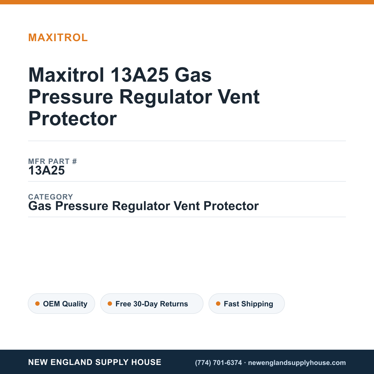 Maxitrol 13A25 Gas Pressure Regulator Vent Protector — New England Supply House spec card [NESH-SPEC-CARD-V2]