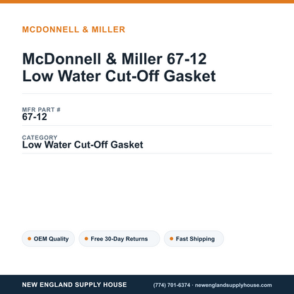 McDonnell & Miller 67-12 Low Water Cut-Off Gasket — New England Supply House spec card [NESH-SPEC-CARD-V2]
