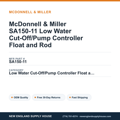 McDonnell & Miller SA150-11 Low Water Cut-Off/Pump Controller Float and Rod — New England Supply House spec card [NESH-SPEC-CARD-V2]