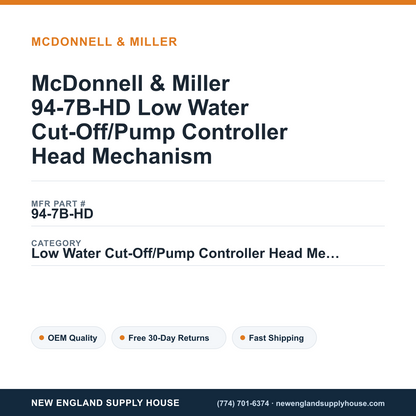 McDonnell & Miller 94-7B-HD Low Water Cut-Off/Pump Controller Head Mechanism — New England Supply House spec card [NESH-SPEC-CARD-V2]