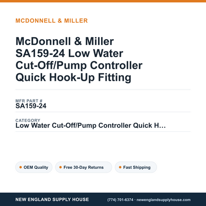 McDonnell & Miller SA159-24 Low Water Cut-Off/Pump Controller Quick Hook-Up Fitting — New England Supply House spec card [NESH-SPEC-CARD-V2]