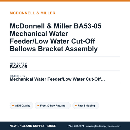 McDonnell & Miller BA53-05 Mechanical Water Feeder/Low Water Cut-Off Bellows Bracket Assembly — New England Supply House spec card [NESH-SPEC-CARD-V2]