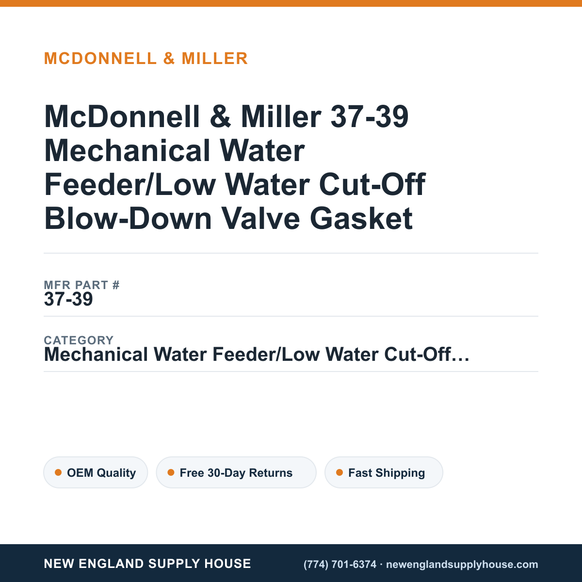 McDonnell & Miller 37-39 Mechanical Water Feeder/Low Water Cut-Off Blow-Down Valve Gasket — New England Supply House spec card [NESH-SPEC-CARD-V2]